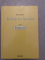  Erfolg ist lernbar Band 1 Biodynamik