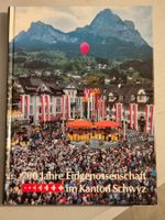 Buch: 700 Jahre Eidgenossenschaft im Kanton Schwyz