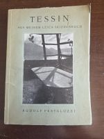 Pestalozzi – Tessin – Leica-Fotobuch – 1. Aufl. 1945