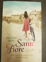 Santo Fiore /Deutsch-Ital. Familiensaga/Antonia Riepp