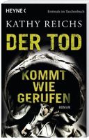 Kathy Reichs - Der Tod kommt wie gerufen