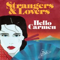 Strangers & Lovers  --  Hello Carmen  Single7