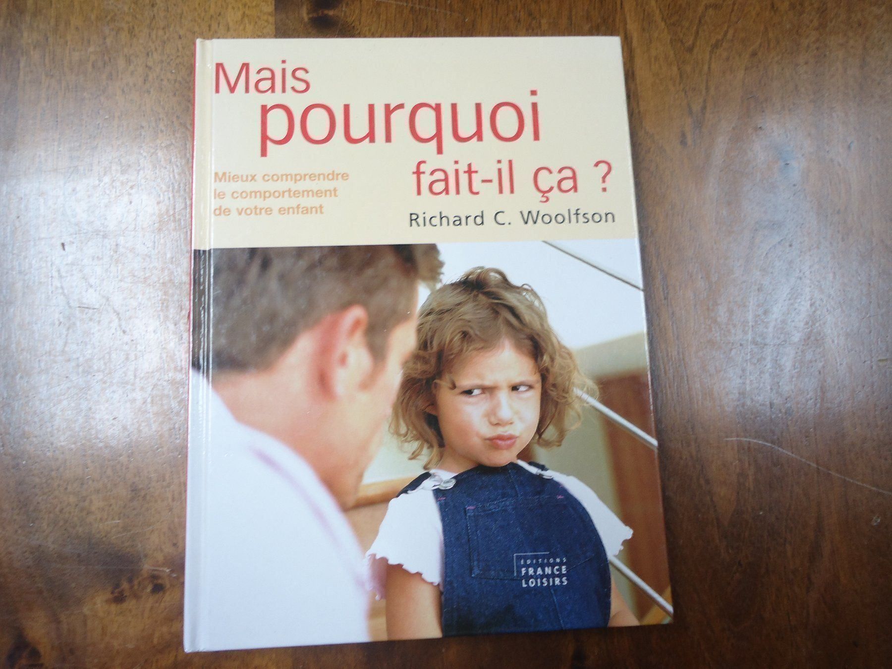 Bücher: Mais pourquoi fait-il ça ? R. Woolfson – Gebraucht aus Vessy von mafabe