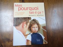 Mais pourquoi fait-il ça ? R. Woolfson
