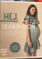 Hej Skandi-Mom Nähbuch: Umstandsmode selber nähen! Gr. 34-44