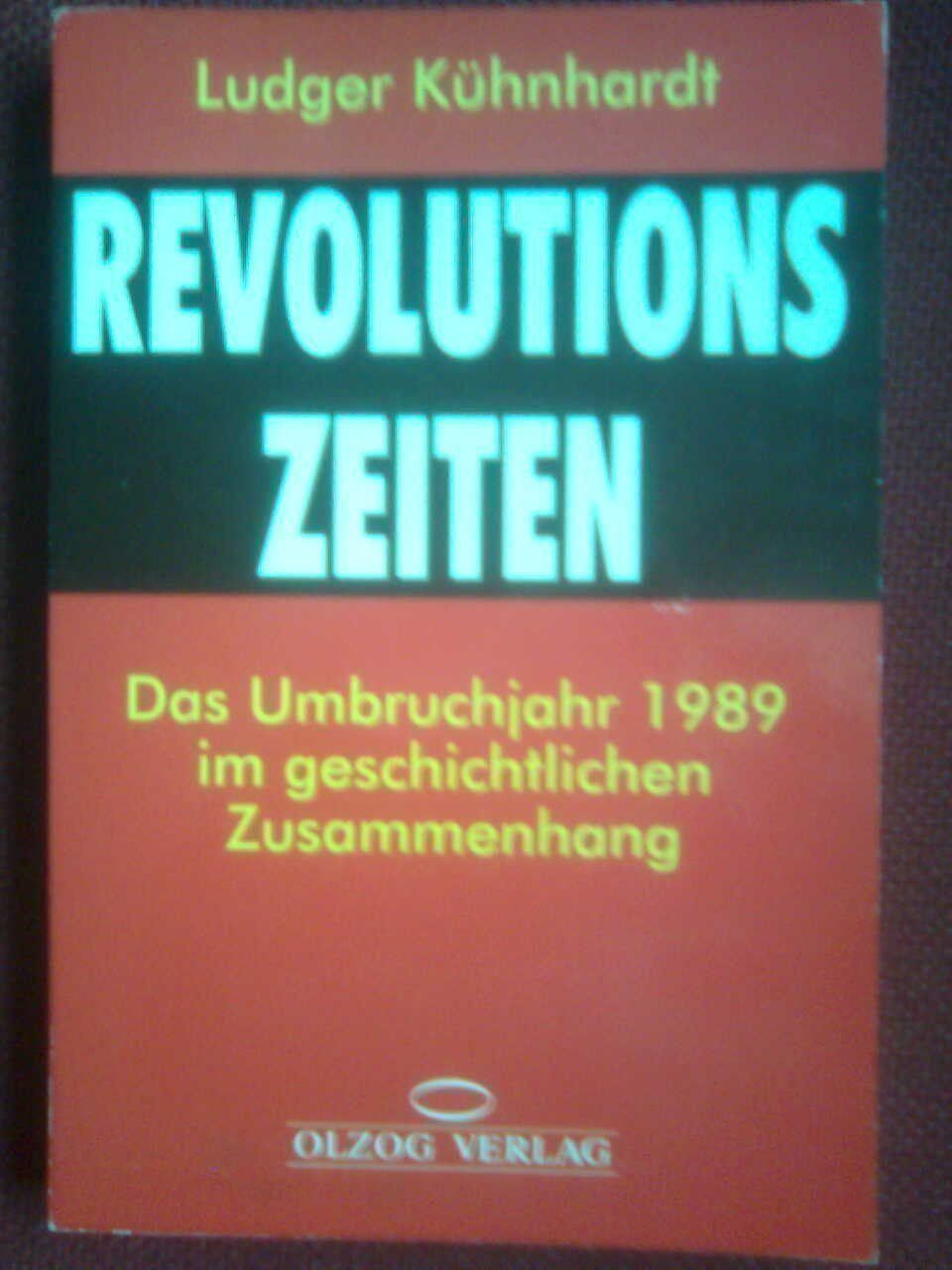 Libri: Ludger Kühnhardt Revolutionszeiten – Usato da Basel venduto da Alacant