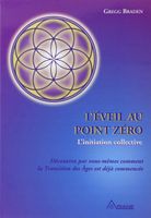 L'éveil au point zéro - L'initiation collective