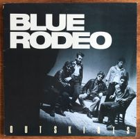 Blue Rodeo – Outskirts LP, Country Rock, Indie, Canada