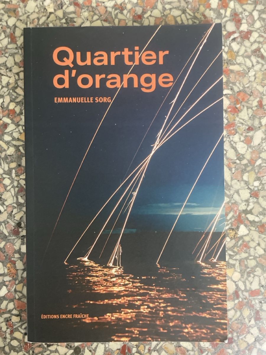 Libri: Quartier d’orange - Emmanuelle Sorg – Usato da Fribourg venduto da Mymikrakra01