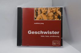 Hörbuch CD: Geschwister - Liebe, Hass, Annäherung / M Jung