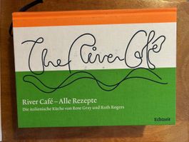 River Café Kochbuch - Alle Rezepte. Echtzeit