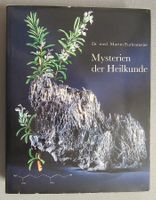 Mysterien der Heilkunde - von Dr. med. Martin Furlenmeier