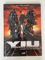 YIU / PREMIERES MISSIONS / TOME 1 / L'ARMEE DES NEO-DECHETS