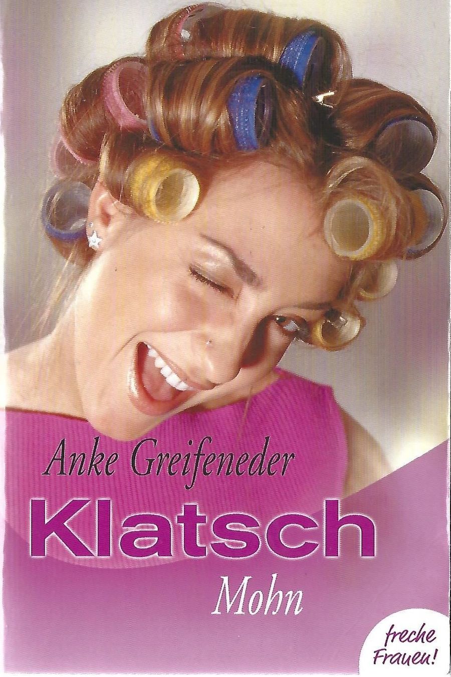 Libri: Greifeneder Anke - Klatsch Mohn – Usato da Schaffhausen venduto da flohmarktbuecherlaus