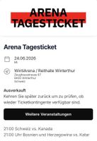 1-2 Tagesticket Winti Arena / Schweiz - Kanada / 24.06.2026