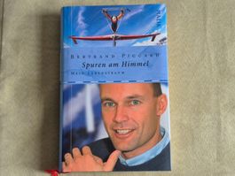 Spuren am Himmel: Mein Lebenstraum - von Bertrand Piccard