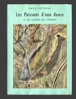 Livre Les Poissons d'eau douce II Émile Dottrens 1952