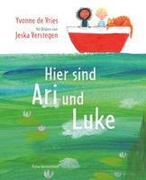 Kinderbuch 2025 NEU Hier sind Ari und Luke Yvonne de Fries