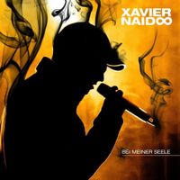 Xavier Naidoo - Bei Meiner Seele (Digipack)