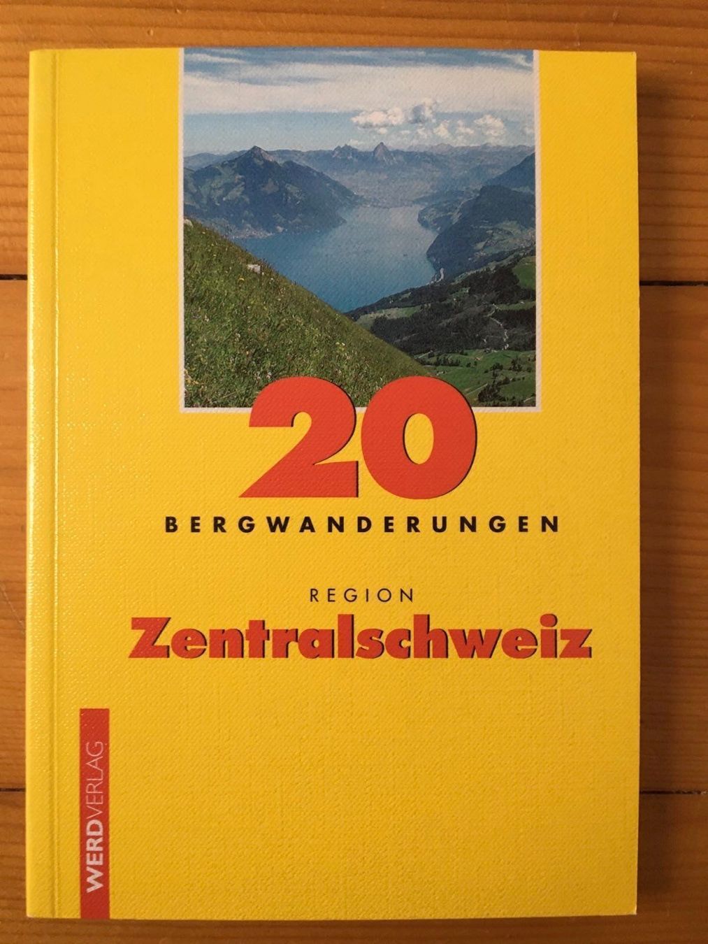 Bücher: 20 Bergwanderungen, Zentralschweiz – Gebraucht aus Wald ZH von xsternli
