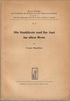 Die Stadtärzte und ihr Amt im alten Bern