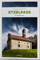 Etzelpass – Silvia Götschi – Krimi – Emons – TB – Top