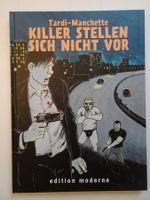 Tardi-Manchette: Killer stellen sich nicht vor - Comic!
