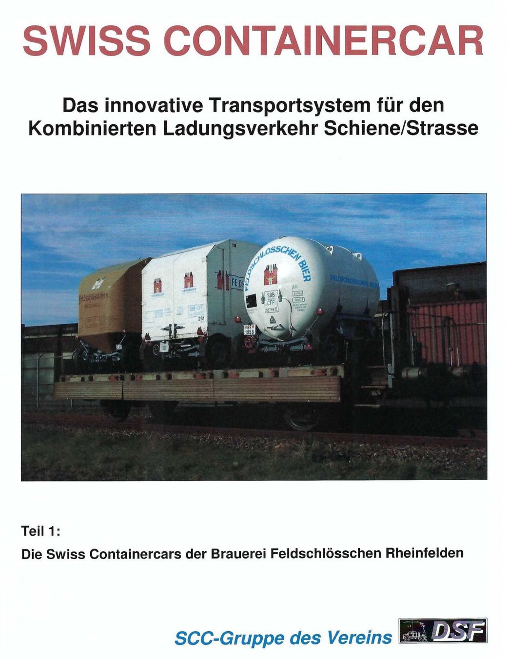 Libri: Swiss Containercar. – Usato da Horw venduto da SwissSteamMemories