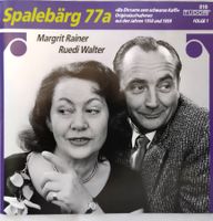 Spalebärg 77a - Folge 1 / CD / Ruedi Walter + Margrit Rainer