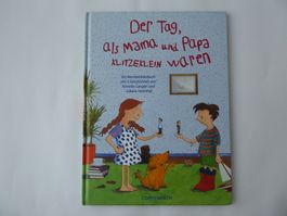 Buch Der Tag, als die Kinder keinen Quatsch mehr machten, Co