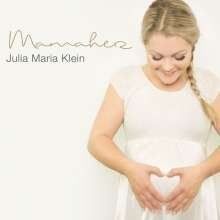 CDs: Julia Maria Klein - Mamaherz  F7 – Gebraucht aus Sessa von fraenklishop