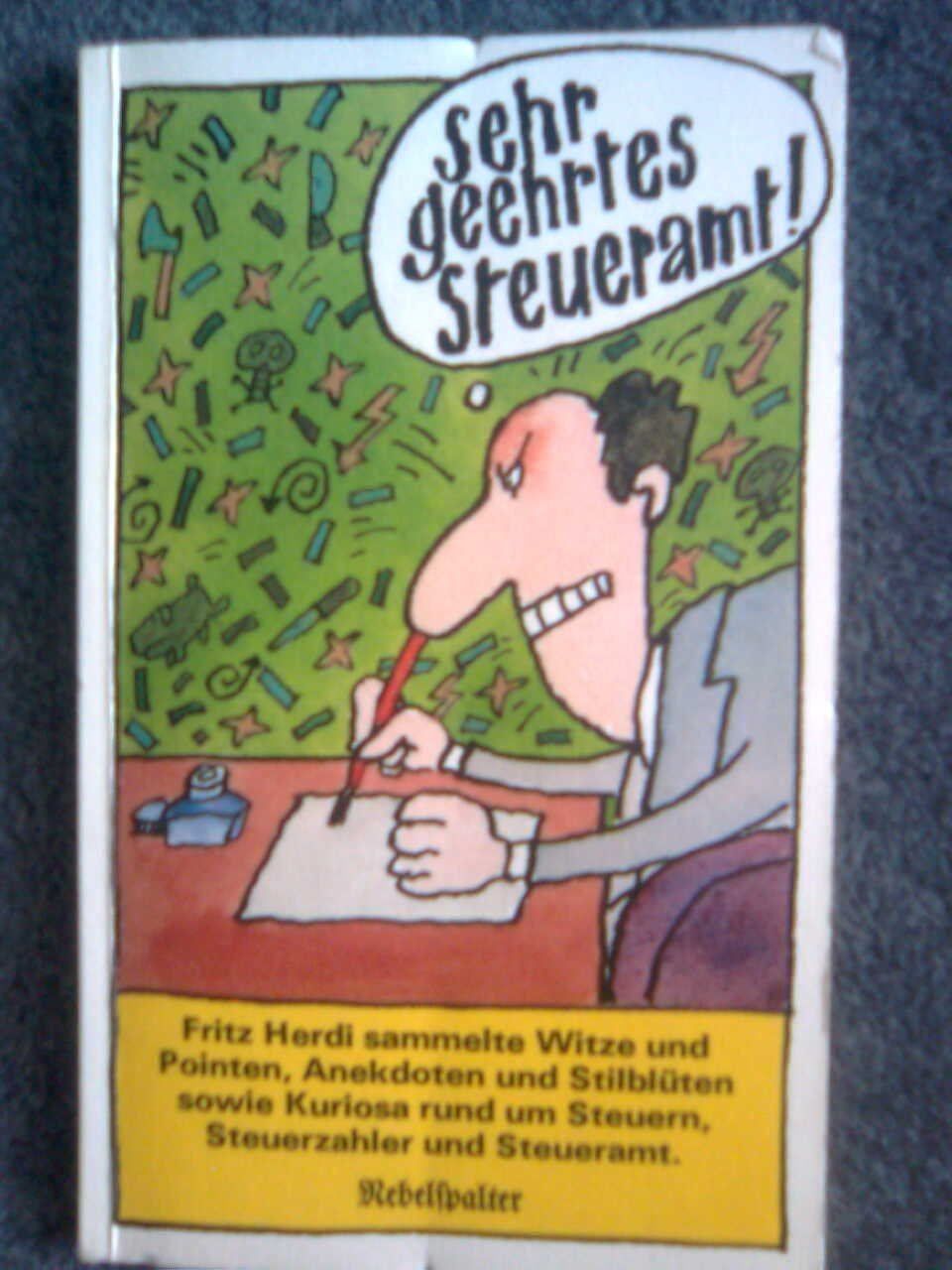 Libri: Fritz Herdi Sehr geehrtes Steueramt – Usato da Basel venduto da Alacant