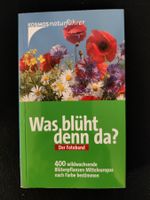 'Was blüht denn da?' - Der Fotoband - 400 wildwachsende