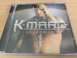 K-maro – La Good Life