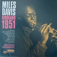 Miles Davis – Birdland 1951 (CD Blue Note) Rollins / Mingus