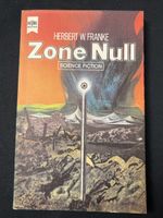 Herbert W. Franke - Zone Null - Science Fiction, Heyne