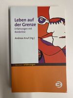 Leben auf der Grenze: Borderline Erfahrungen-nur Abholung