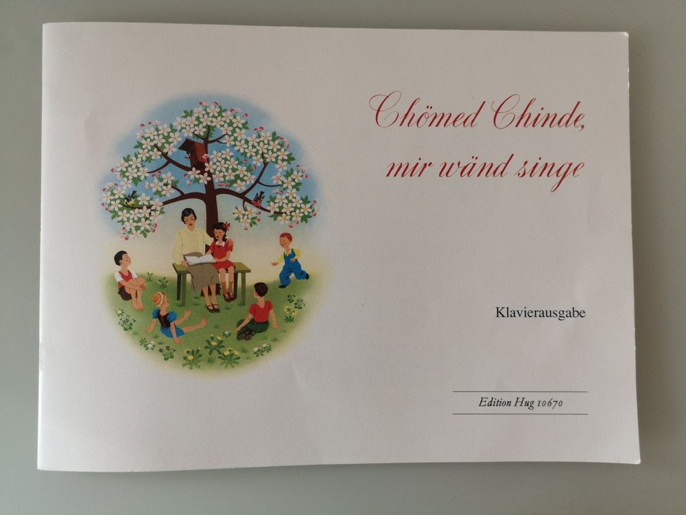 Klavier Partitur Noten Lieder Chömed Chinde, mir wänd singe (Gebraucht ...