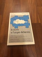 La Storia e l'Utopia Dichiarata
