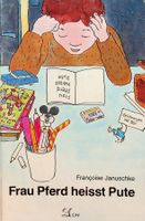 SJW 1733  F. Januschka Frau Pferd heisst Pute EA 1985
