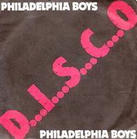 Philadelphia Boys: D.I.S.C.O. 7"