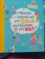 Warum tanzen wir vor Glück und kochen vor Wut?