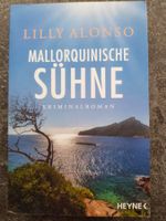 MALLORQUINISCHE SÜHNE / Lilly Alonso / Mallorca Krimi