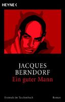 Berndorf Jacques - Ein guter Mann / Krimi