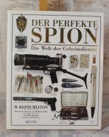 "Der perfekte Spion" -  Die Welt der Geheimdienste – H. Keit