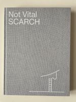 Not Vital. Scarch, Publikation 2020
