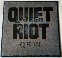 Quiet Riot – QR III - LP - 1986 - First Press - OIS
