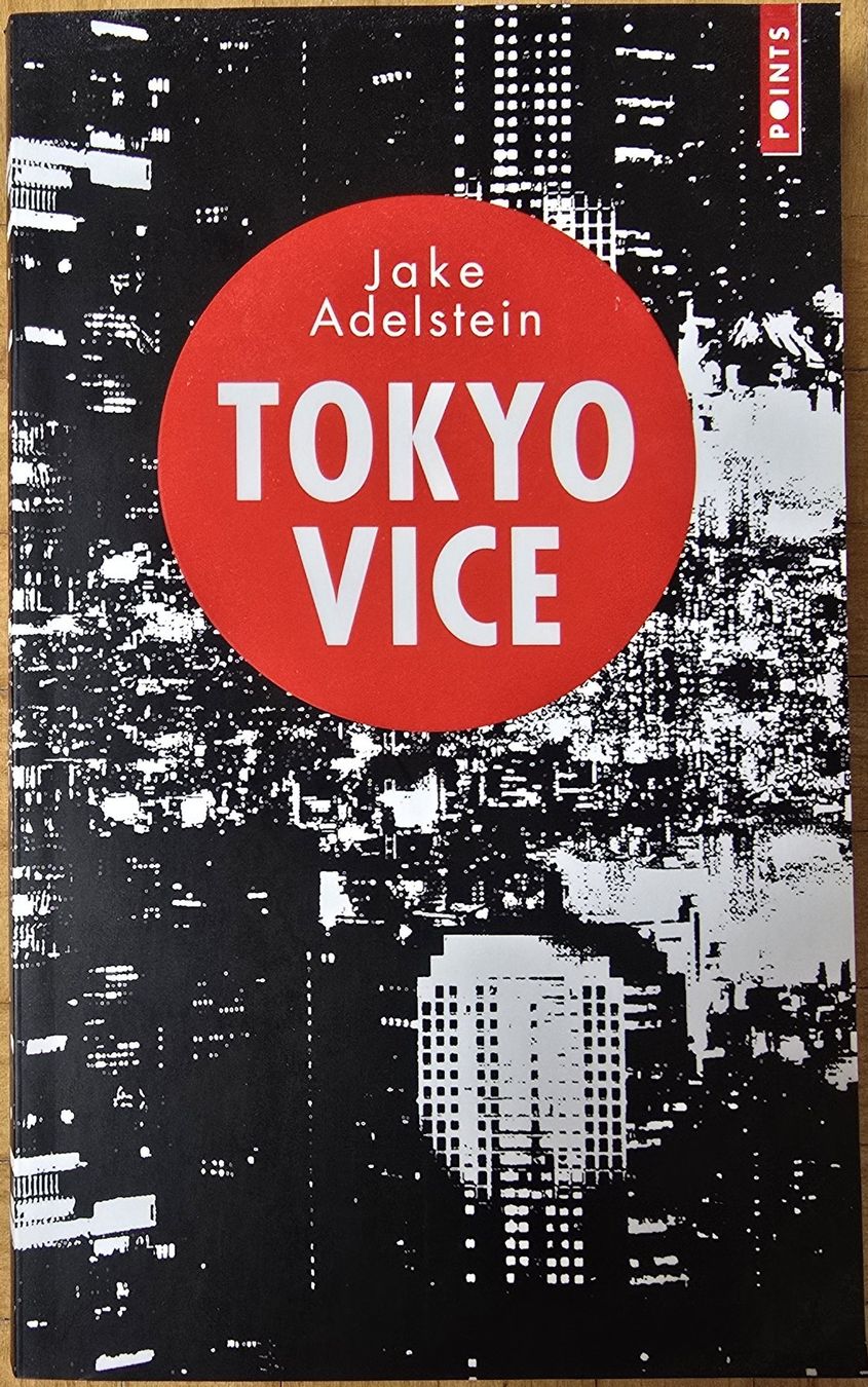 Libri: Jake Adelstein : Tokyo Vice (Neuf) – Nuovo e nell'imballaggio originale da Froideville venduto da xXSebastienXx