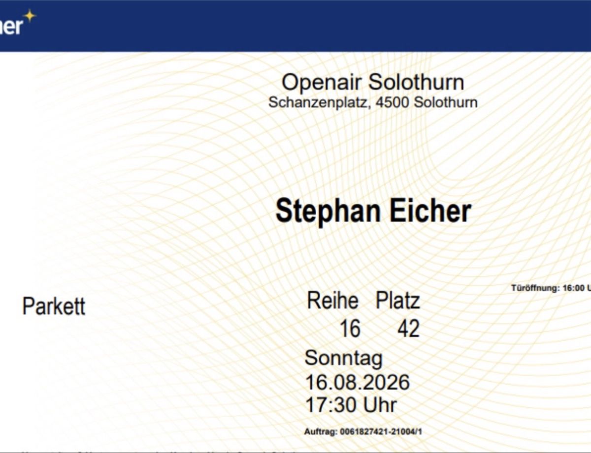 Tickets: 2 Tickets Stephan Eicher - Openair Solothurn 16.08.20 – Neu (gemäss Beschreibung) aus Treycovagnes von Angel_007 2