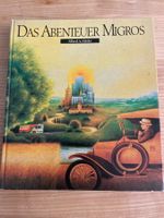 Das Abenteuer Migros - Alfred A. Häsler 1985
